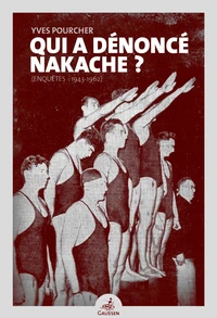 Qui a dénoncé Nakache ?
