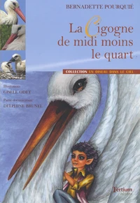 La cigogne de midi moins le quart