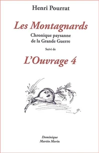 Les Montagnards suivi de L'Ouvrage 4