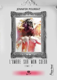 L'ombre sur mon coeur