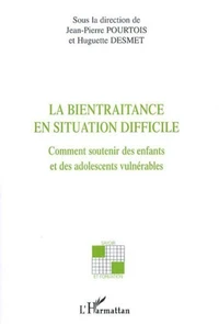 La bientraitance en situation difficile.