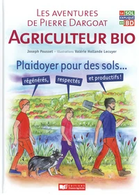 Les aventures de Pierre Dargoat agriculteur bio