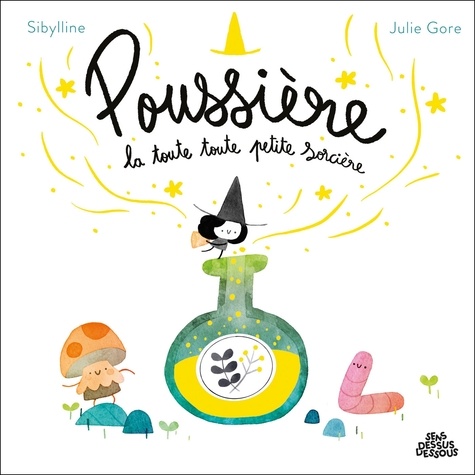 Poussière, la toute, toute petite sorcière