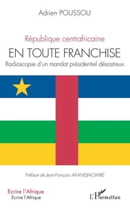République centrafricaine en toute franchise