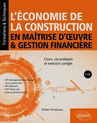 L’économie de la construction en maîtrise d’oeuvre et gestion financière