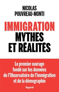 Immigration, Mythes et réalités