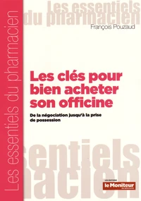 Les clés pour bien acheter son officine