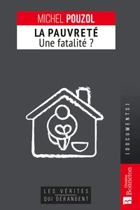 La pauvreté, une fatalité ?