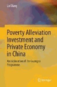 Poverty Alleviation Investment and Private Economy in China - An Exploration of The Guangcai Programme.