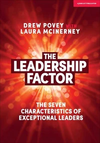 The Leadership Factor: The 7 characteristics of exceptional leaders