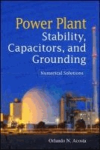 Power Plant Stability Capacitors and Grounding - Numerical Solutions.