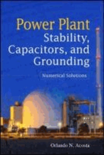 Power Plant Stability Capacitors and Grounding - Numerical Solutions.