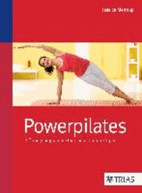 Powerpilates - 3 Übungsprogramme für einen straffen Körper.