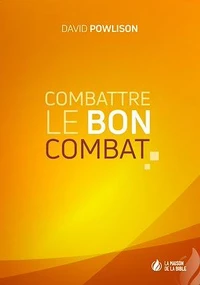 Combattre le bon combat