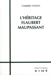 L'Heritage Flaubert Maupassant