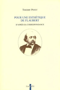 Pour une esthétique de Flaubert