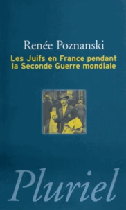Les Juifs en France pendant la Seconde Guerre mondiale