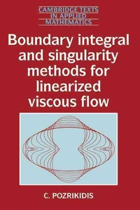 Boundary Integral and Singularity Methods for Linearized Viscous Flow