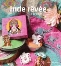 Inde rêvée à broder