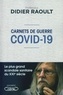 Pr Didier Raoult - Carnets de guerre Covid-19 - CARNETS DE GUERRE COVID-19 [NUM].