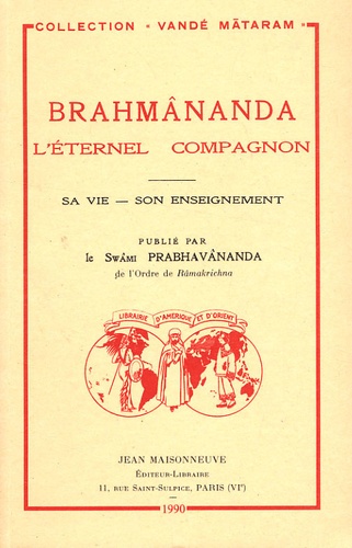  Prabhavananda - Brahmânanda, l'éternel compagnon - Sa vie, son enseignement.