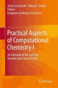 Jerzy Leszczynski - Practical Aspects of Computational Chemistry I - An Overview of the Last Two Decades and Current Trends.