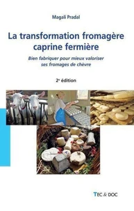 La transformation fromagère caprine fermière