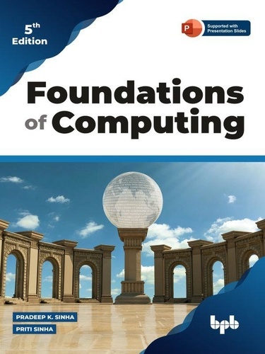  Pradeep K. Sinha et  Priti Sinha - Foundations of Computing.