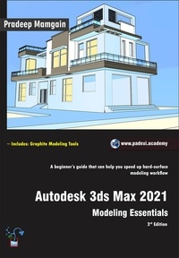  Pradeep Mamgain - Autodesk 3ds Max 2021:  Modeling Essentials, 3rd Edition.