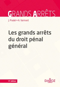 Les grands arrêts du droit pénal général