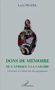 Dons de mémoire de l'Afrique à la Caraïbe