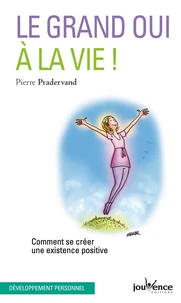 Le grand oui à la vie !