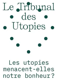 Le tribunal des utopies