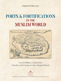 Ports and Fortifications in the Muslim World