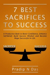 7 Best Sacrifices To Success
