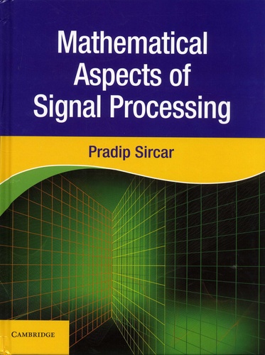 Pradip Sircar - Mathematical Aspects of Signal Processing.