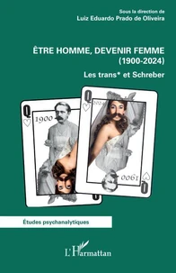 Etre homme, devenir femme (1900-2024)