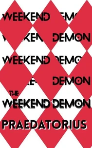 The Weekend Demon