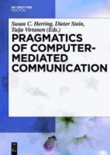 Pragmatics of Computer-Mediated Communication.