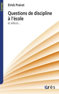 Questions De Discipline A L'Ecole Et Ailleurs