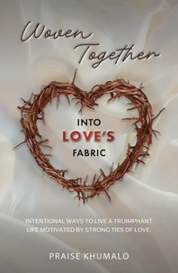 Woven Together into Love’s Fabric
