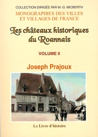 Les châteaux historiques du Roannais