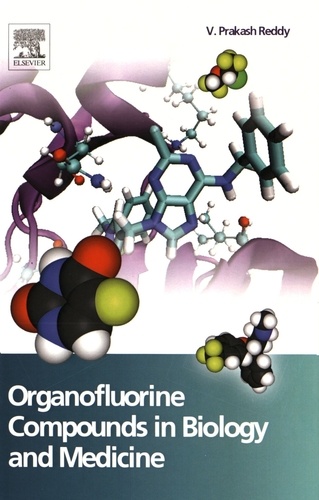 Prakash Reddy - Organofluorine Compounds in Biology and Medicine.