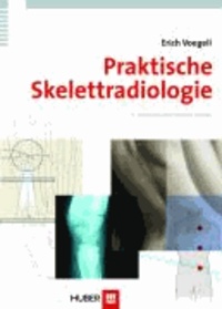 Praktische Skelettradiologie.