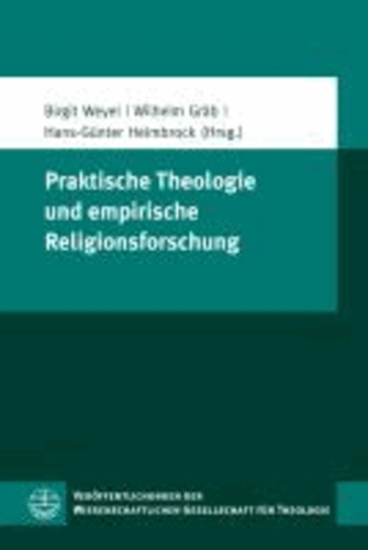 Praktische Theologie und empirische Religionsforschung.