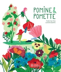 Praline Gay-Para et Lauranne Quentric - Pomine et Pomette.