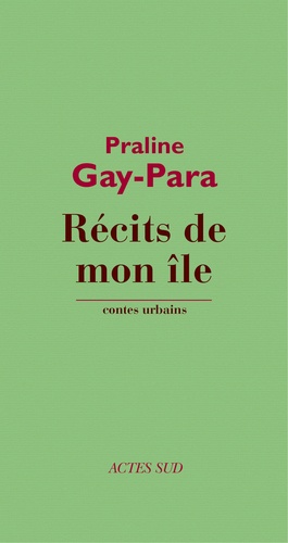 Récits de mon île. Contes urbains