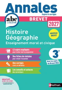 Annales Brevet Histoire Géographie Enseignement Moral et Civique 2027- Corrigé