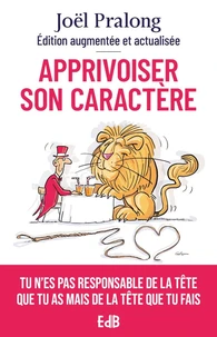 Apprivoiser son caractère