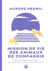 Mission de vie des animaux de compagnie